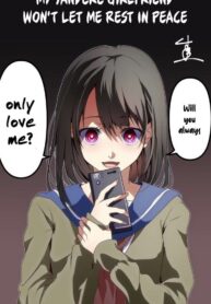 My Yandere Girlfriend Won’t Let Me Rest in Peace