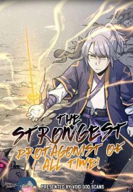 The Strongest Protagonist of All Time!